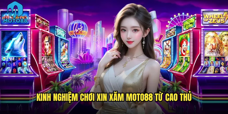 Xin xăm Moto88 có thực sự mang lại may mắn không? 3 Kinh nghiệm chơi Xin xăm Moto88 từ cao thủ